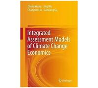 Integrated Assessment Models Of Climate Change Economics