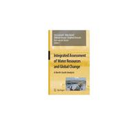 Integrated Assessment Of Water Resources And Global Change