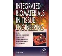 Integrated Biomaterials In Tissue Engineering