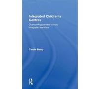 Integrated Childrens Centres by Carole Beaty Carole Beaty (Auteur)