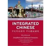 Integrated Chinese Level 2 Part 1 - Workbook (Simplified & Traditional characters) LIU Yuehua, YAO Taochung, BI Nyan-Ping, GE Liangyan, SHI Yaohua (Auteur)