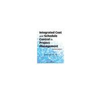 Integrated Cost And Schedule Control In Project Management