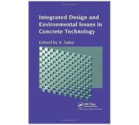 Integrated Design And Environmental Issues In Concrete Technology