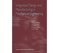 Integrated Design And Manufacturing In Mechanical Engineering