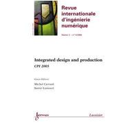 Integrated design and production : cpi 2005 revue internati - Michel Carrard - Hermes Science Publications - broché - Livre