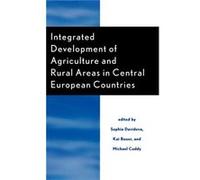 Integrated Development of Agriculture and Rural Areas in Central European Countries Sophia Davidova (Auteur)
