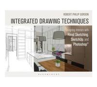 Integrated Drawing Techniques by Gordon & Robert Philip Columbia CollegeChicago & USA Robert Philip Gordon, (Auteur)