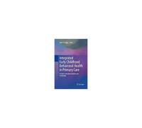 Integrated Early Childhood Behavioral Health In Primary Care
