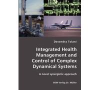 Integrated Health Management And Control Of Complex Dynamical Systems