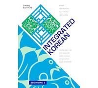 Integrated Korean: Beginning 2