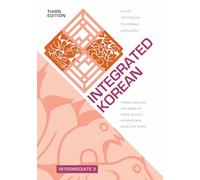Integrated Korean: Intermediate 2