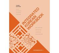 Integrated Korean Workbook: Intermediate 1