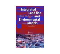 Integrated Land Use And Environmental Models : A Survey Of Current Applications And Research