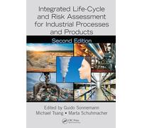 Integrated Life-Cycle and Risk Assessment for Industrial Processes and Products