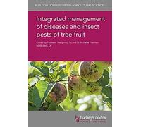 Integrated Management Of Diseases And Insect Pests Of Tree Fruit