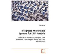 Integrated Microfluidic Systems For Dna Analysis: Cell Culture Monitoring, Cell Lysis, Dna Extraction, Dna/Reagent Mixing And Dna Amplification