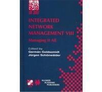Integrated Network Management VIII, International Federation for Information Processing IEEE International Symposium on Integrated Network Management 200, German Goldszmidt (Auteur)