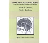 Integrated Neuroscience Elliott M. Marcus, Stanley Jacobson (Auteur)