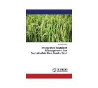 Integrated Nutrient Management For Sustainable Rice Production