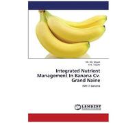 Integrated Nutrient Management In Banana Cv. Grand Naine