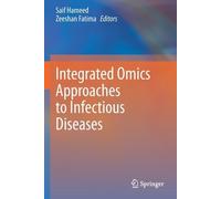 Integrated Omics Approaches To Infectious Diseases