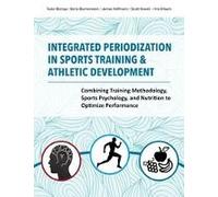 Integrated Periodization In Sports Training & Athletic Development