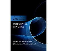 Integrated Practice: Coordination, Rhythm & Sound