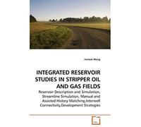 Integrated Reservoir Studies In Stripper Oil And Gas Fields