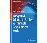 Integrated Science to Achieve Sustainable Development Goals