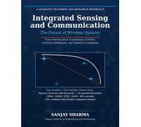 Integrated Sensing and Communication: The Future of Wireless Systems
