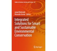 Integrated Solutions for Smart and Sustainable Environmental Conservation