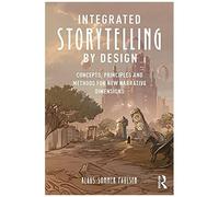 Integrated Storytelling By Design