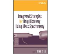 Integrated Strategies For Drug Discovery Using Mass Spectrometry