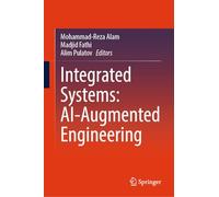 Integrated Systems: AI-Augmented Engineering