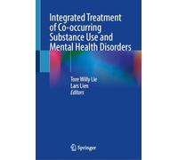 Integrated Treatment of Co-occurring Substance Use and Mental Health Disorders