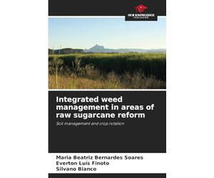 Integrated weed management in areas of raw sugarcane reform