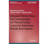 Integrated Wireless Power, Data Communication, and Thermal Sensing Systems for Autonomous Multisite Brain Implants