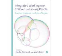 Integrated Working with Children and Young People Nadia Edmond, Mark Price (Auteur)