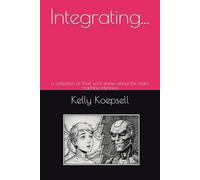 Integrating...: a collection of short sci-fi stories about the man-machine interface