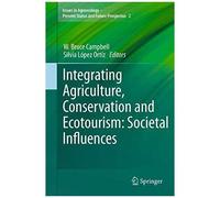 Integrating Agriculture, Conservation And Ecotourism: Societal Influences