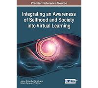 Integrating An Awareness Of Selfhood And Society Into Virtual Learning