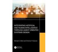 Integrating Artificial And Human Intelligence Through Agent Oriented Systems Design