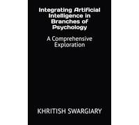 Integrating Artificial Intelligence in Branches of Psychology: A Comprehensive Exploration