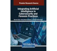 Integrating Artificial Intelligence In Cybersecurity And Forensic Practices