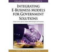 Integrating E-Business Models For Government Solutions