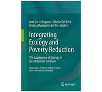 Integrating Ecology And Poverty Reduction