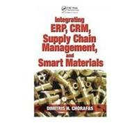Integrating Erp, Crm, Supply Chain Management, And Smart Materials