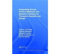Integrating Human Factors Methods & Syst Gemma J M Read, Vanessa Beanland, Dr Michael G Lenne, Professor Neville A University Of Southhampton Stanton (Auteur)