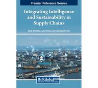 Integrating Intelligence And Sustainability In Supply Chains