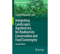 Integrating Landscapes: Agroforestry for Biodiversity Conservation and Food Sovereignty